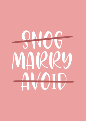 snog marry avoid valentine's day, engagement, anniversary card