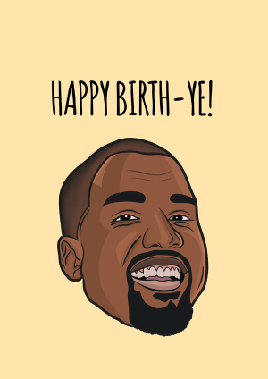 Kanye West Card Birthday card with an illustration of kanye west's face