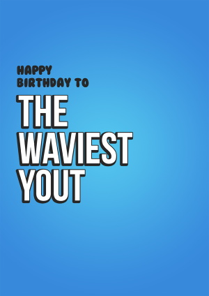 uk urban culture ghetto birthday card - waviest yout