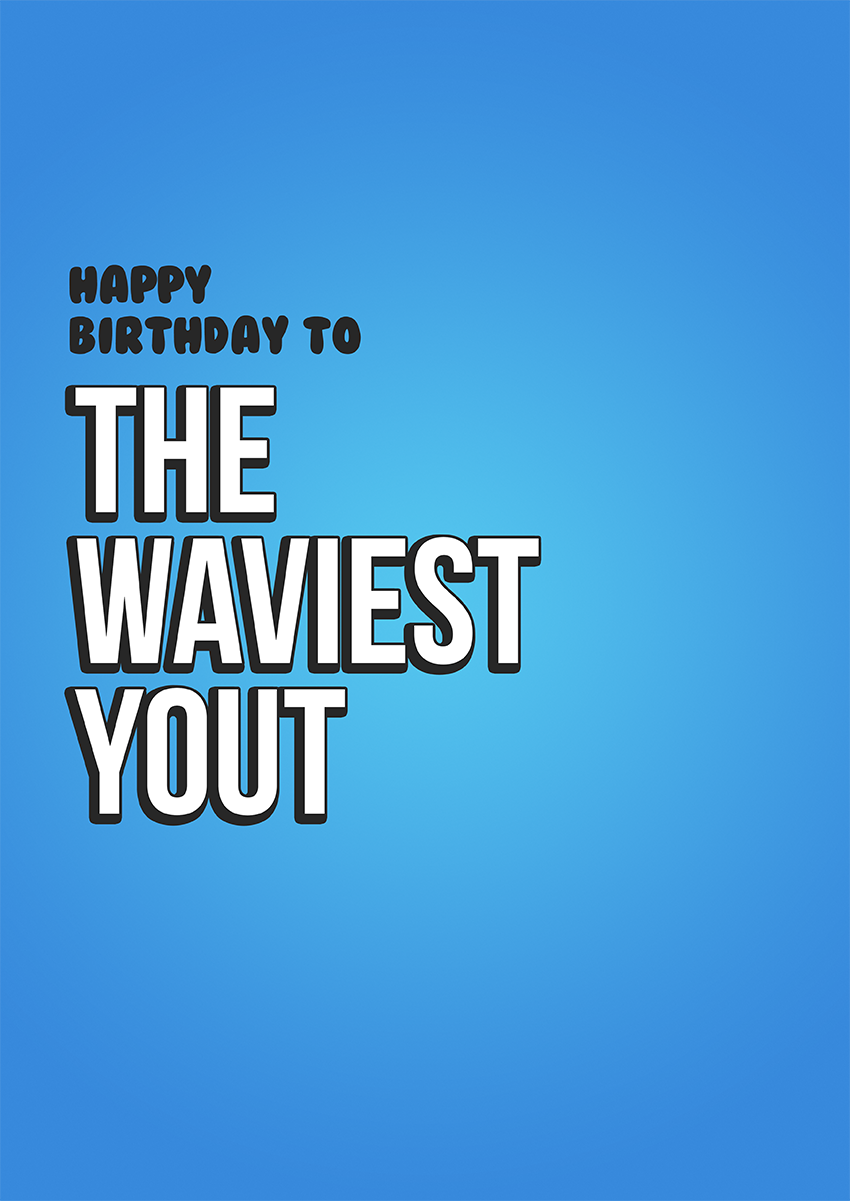 Goofcat Greetings - Waviest Yout uk urban culture ghetto birthday card - waviest yout