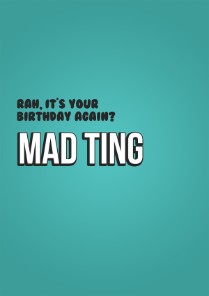 uk urban culture ghetto birthday card - rah it's your birthday again?