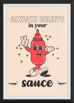 Jamaican patois believe in your sauce self print motivational print with cartoon sauce squirter throwing peace signs