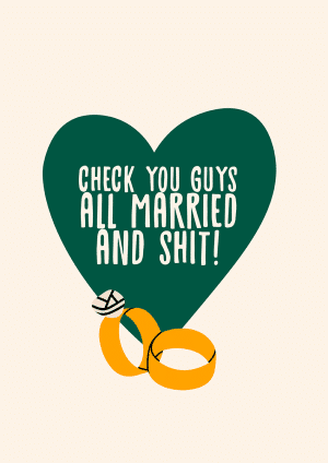 All Married and Shit! Wedding Congratulations Card