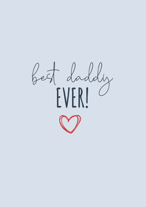 Best Daddy Ever Father's Day Card