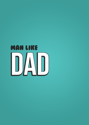 Man Like Dad Father's Day Card