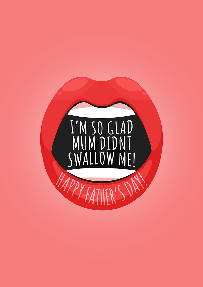 Goofcat Greetings - Glad Mum Didn't Swallow Glad Mum Didn't Swallow Card