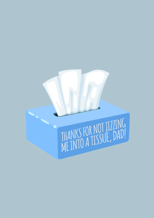 Jizz Father's Day Card