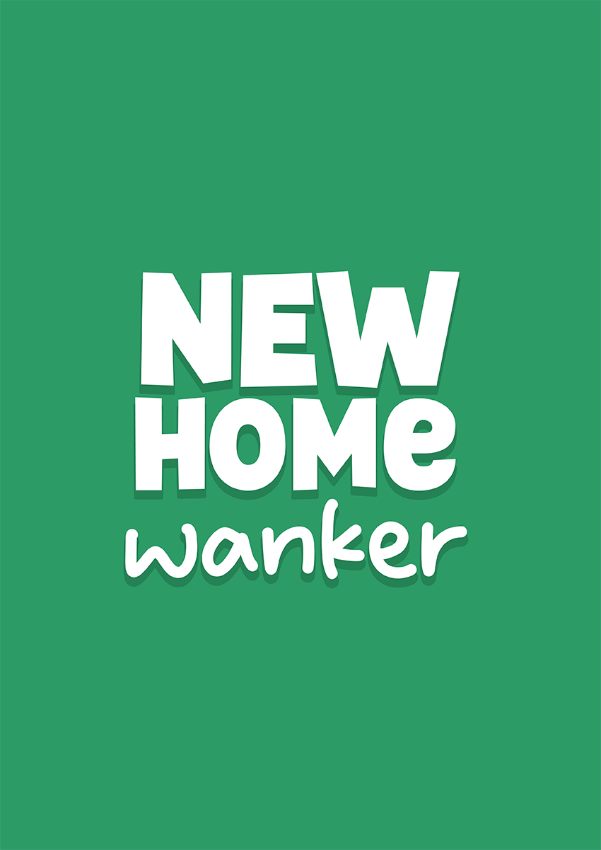 Goofcat Greetings - New Home Wanker! New Home Wanker Congratulations Card