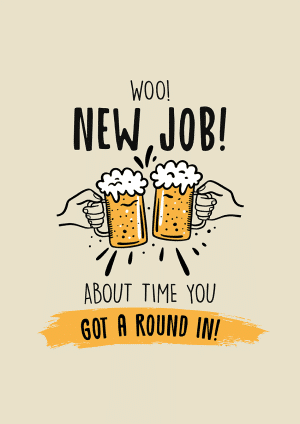 Beer Card Round In New Job Card Congratulations Card