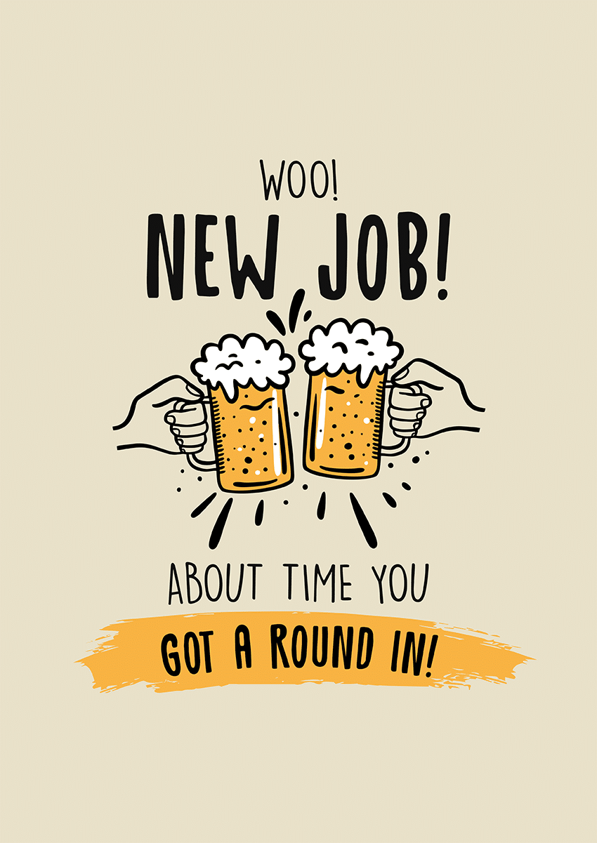 Goofcat Greetings - Get a Round In! Beer Card Round In New Job Card Congratulations Card