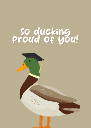 Ducking Proud Graduation Card