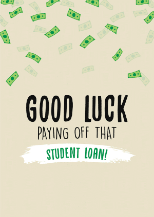 University Student Loan Graduation Card