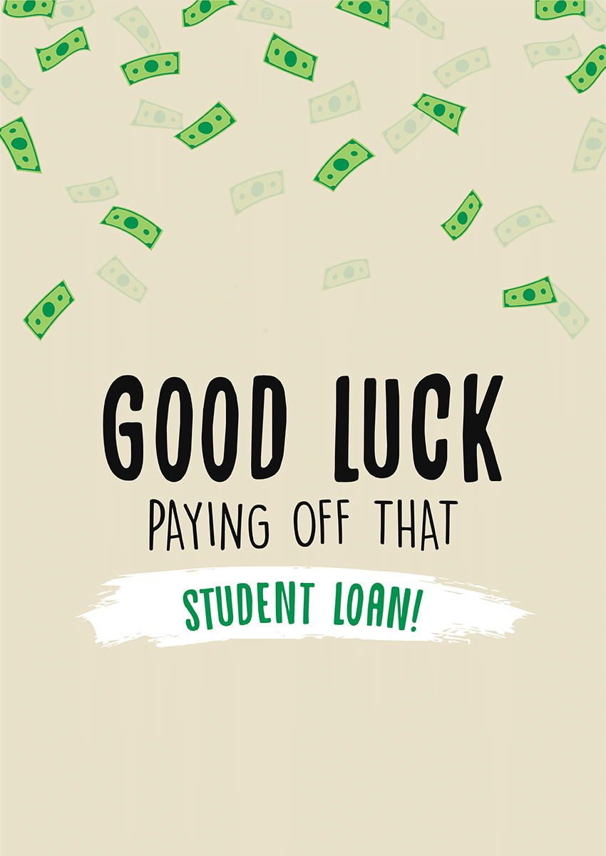 Goofcat Greetings - Student Loan Good Luck! University Student Loan Graduation Card