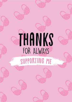 Thanks for always Supporting Me! Thank You Card