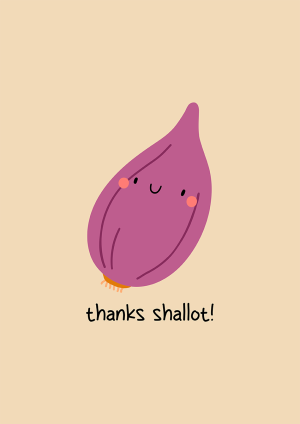 Thanks Shallot Thank You Card