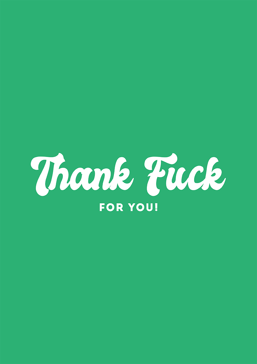Goofcat Greetings - Thank Fuck for You! Thank Fuck For You! Thank You Card