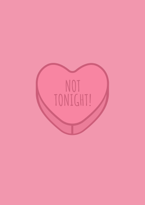 Not Tonight! Valentine's Day Card