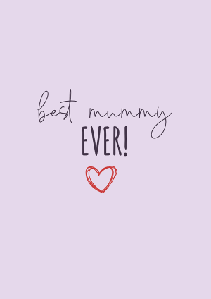 Best Mummy Ever Mummy Card Mother's Day Mothers Day