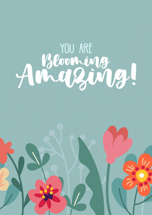 You Are Amazing Blooming Amazing Mother's Day Mothers Day